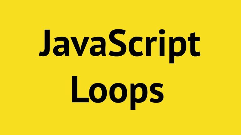 Loops in JavaScript – A Complete Guide